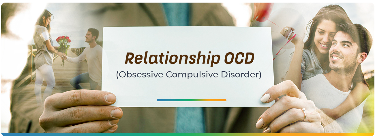 Relationship OCD (Obsessive Compulsive Disorder) - Causes & Types | MindfulTMS