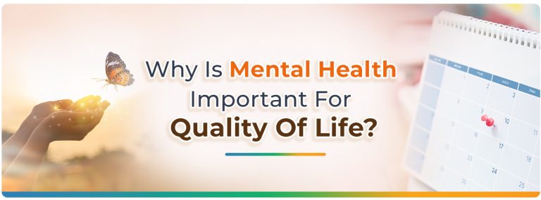 Why is mental health important for Quality of Life copy